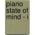 Piano State of Mind - I