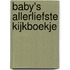 Baby's allerliefste kijkboekje