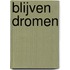 Blijven dromen