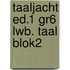 Groep 6, taal, blok 2