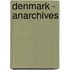 DENMARK anarchives