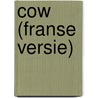 Cow (Franse versie) door Andrea Arnold