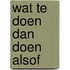 Wat te doen dan doen alsof
