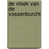 De Vloek van de Vossenburcht door P.F. Gordon