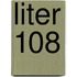 Liter 108