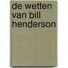 De Wetten van Bill Henderson door Arjen Terpstra