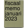 Fiscaal Memo januari 2023 door Onbekend