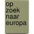 Op zoek naar Europa