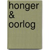 Honger & Oorlog by Derk Boswijk