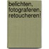 Belichten, fotograferen, retoucheren!