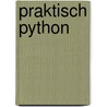 Praktisch Python door Peter Kassenaar