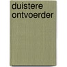 Duistere ontvoerder by Faith Summers