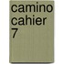 Camino Cahier 7