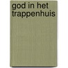God in het trappenhuis door Joke Tan