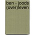 BEN - JOODS (OVER)LEVEN