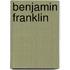 Benjamin Franklin