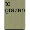 Te grazen by Lisette Jonkman