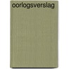 OORLOGSVERSLAG door Elle Werners