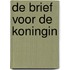 De brief voor de koningin