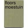 Floors moestuin by Floor Korte