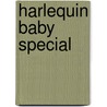 Harlequin Baby Special by Rebecca Winters