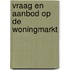 Vraag en aanbod op de woningmarkt