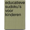 Educatieve sudoku's voor kinderen door Mieke Stevens