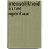 Menselijkheid in het openbaar