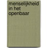 Menselijkheid in het openbaar door Yvette Rombouts