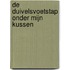 De Duivelsvoetstap onder mijn kussen