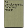 De Duivelsvoetstap onder mijn kussen door Quinten De Coene