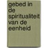 Gebed in de spiritualiteit van de eenheid