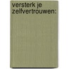 Versterk Je Zelfvertrouwen: door Rubin Alaie