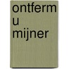 Ontferm U mijner by J. van 'T. Hul