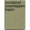 Succesvol coschappen lopen by Dorothee Hafkenscheid