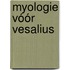 Myologie vóór Vesalius