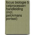 Focus Biologie 5 Celprocessen Handleiding (incl. Pelckmans Portaal)