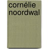 Cornélie Noordwal door Wim Tigges