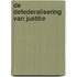 De defederalisering van justitie