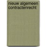 Nieuw algemeen contractenrecht door Thijs Tanghe