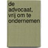 De advocaat, vrij om te ondernemen