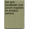 Het EXIN handboek voor Scrum Masters en Product Owners door Johann Botha