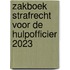 Zakboek strafrecht voor de hulpofficier 2023