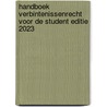 Handboek verbintenissenrecht voor de student Editie 2023 door Onbekend