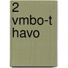 2 vmbo-t havo by Unknown