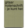 Gitaar notenschrift - Je kunt het door Allets Comfort