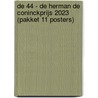 De 44 - de Herman de Coninckprijs 2023 (pakket 11 posters) door Onbekend