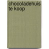 Chocoladehuis te koop by G.E. Scholten