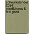 Scheurkalender 2024 Mindfulness & feel good