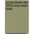 Scheurkalender 2024 Oma weet raad